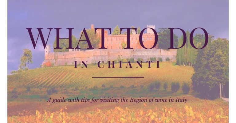 14 Best Things to Do in Chianti Region, Italy