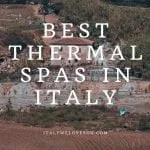 Best Thermal Spas in Italy