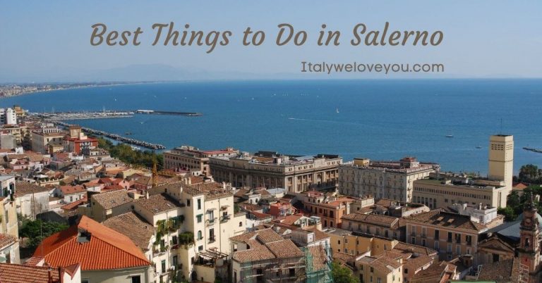 14 Best Things to Do in Salerno, Italy