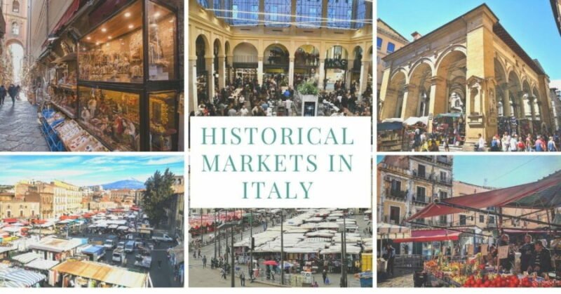 Historical Markets in Italy
