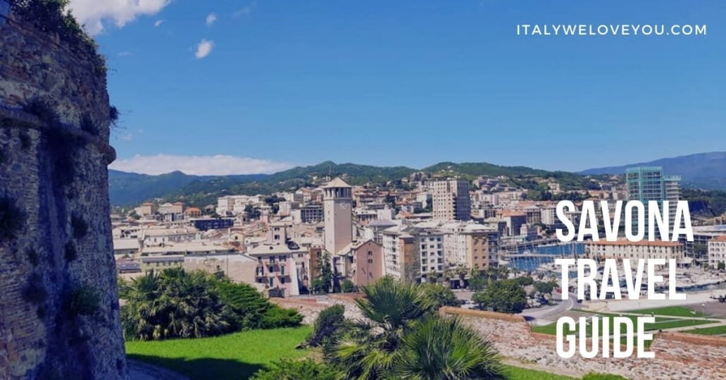 14 Best Things to Do in Savona, Italy Italy We Love You