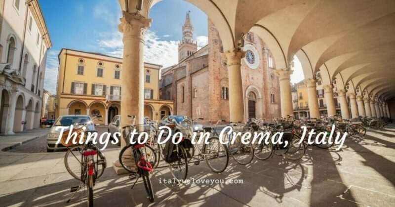 Things to Do in Crema, italy