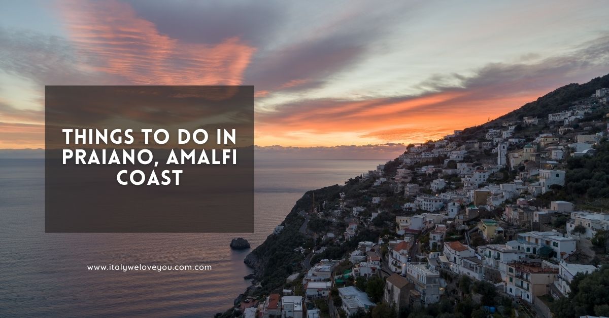 Things to do in Praiano, Amalfi Coast