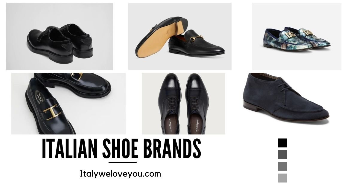 14 Best Italian Shoe Brands - Italy We Love You