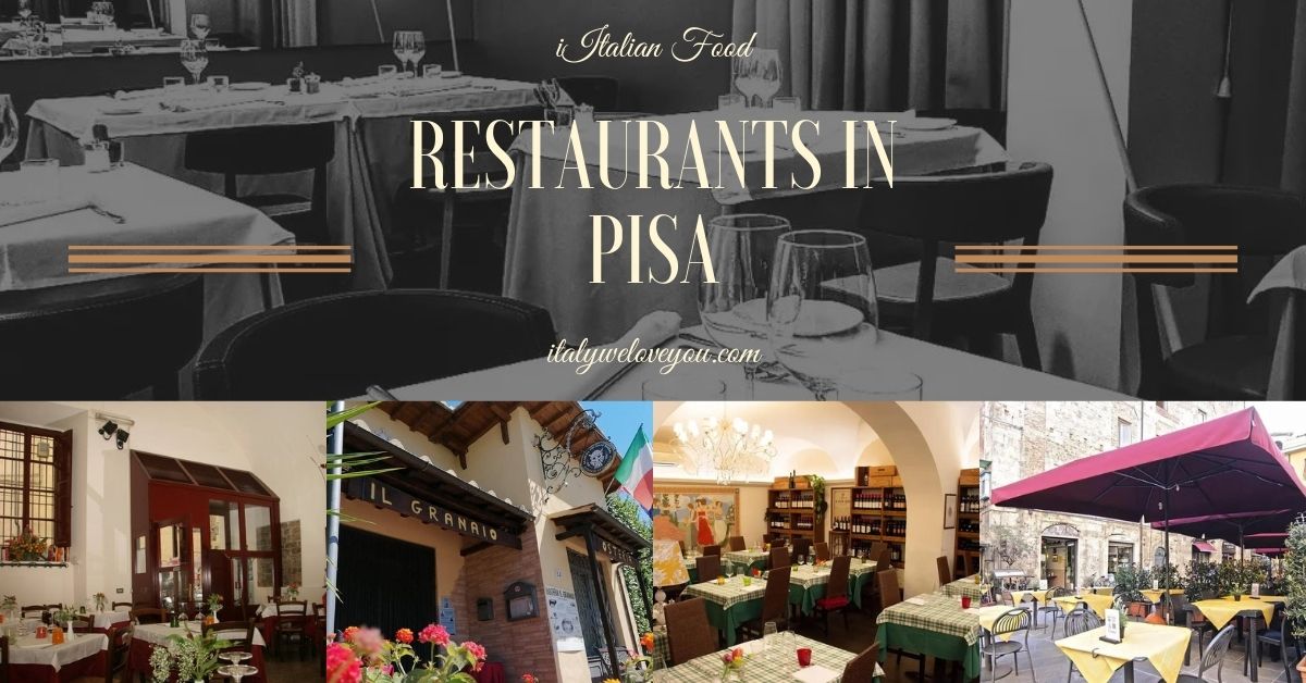 Best Restaurants in Pisa, Italy